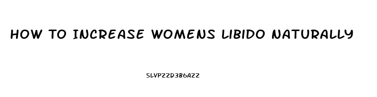 How To Increase Womens Libido Naturally