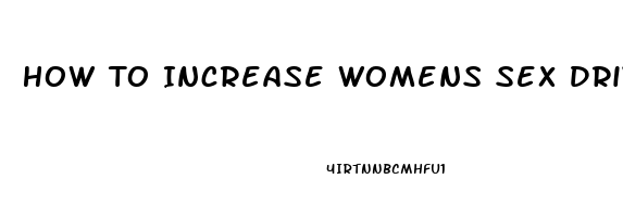 How To Increase Womens Sex Drive