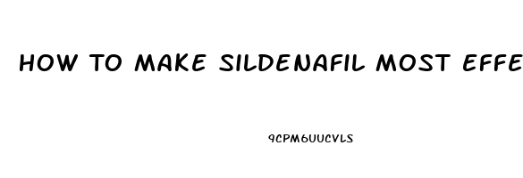 How To Make Sildenafil Most Effective