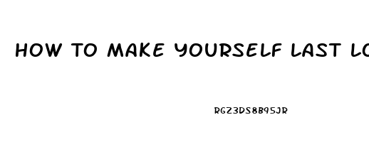 How To Make Yourself Last Longer During Sex