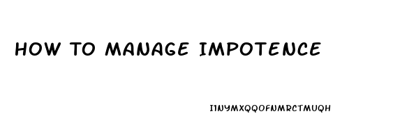 How To Manage Impotence