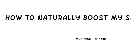 How To Naturally Boost My Sex Drive