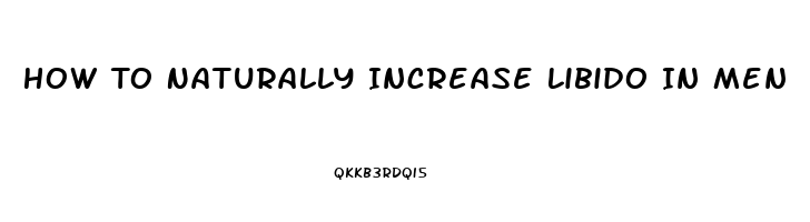 How To Naturally Increase Libido In Men