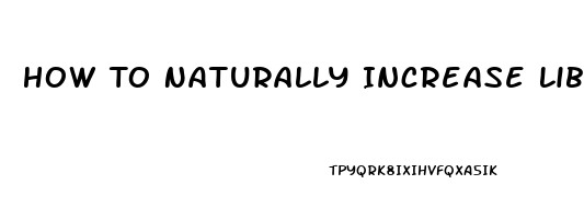 How To Naturally Increase Libido