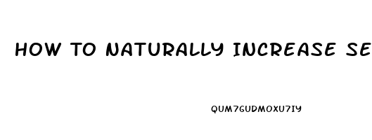 How To Naturally Increase Sex Drive In A Woman