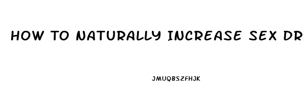 How To Naturally Increase Sex Drive