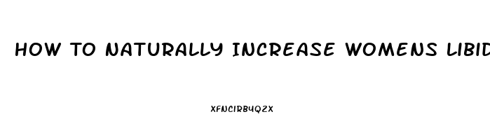 How To Naturally Increase Womens Libido