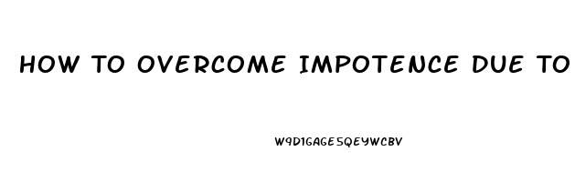 How To Overcome Impotence Due To Diabetes