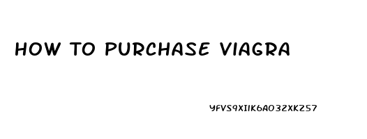 How To Purchase Viagra