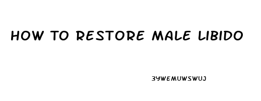 How To Restore Male Libido