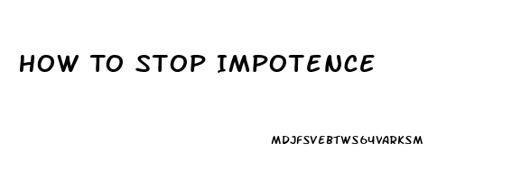 How To Stop Impotence