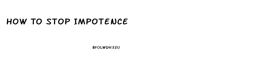 How To Stop Impotence