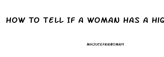 How To Tell If A Woman Has A High Libido