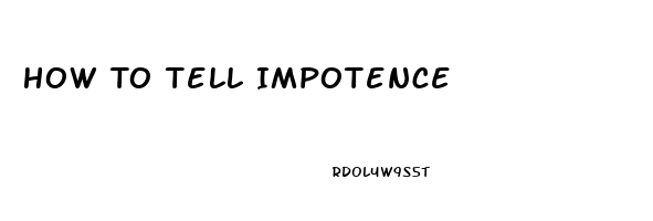 How To Tell Impotence