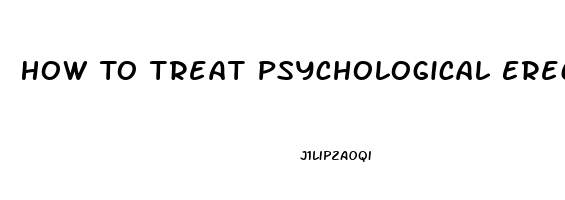 How To Treat Psychological Erectile Dysfunction