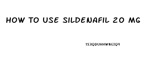 How To Use Sildenafil 20 Mg