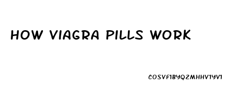 How Viagra Pills Work