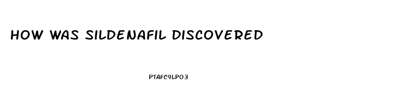 How Was Sildenafil Discovered