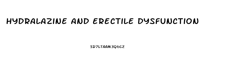 Hydralazine And Erectile Dysfunction