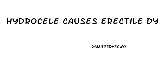 Hydrocele Causes Erectile Dysfunction