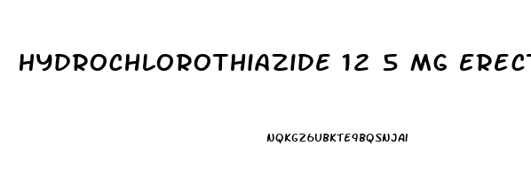 Hydrochlorothiazide 12 5 Mg Erectile Dysfunction