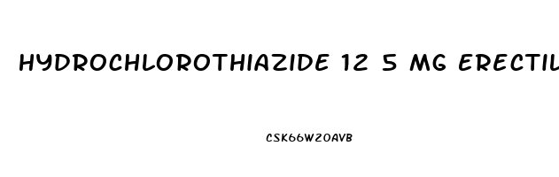 Hydrochlorothiazide 12 5 Mg Erectile Dysfunction