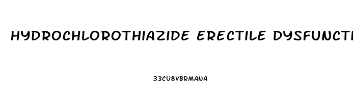 Hydrochlorothiazide Erectile Dysfunction Forum