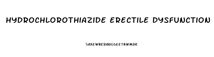 Hydrochlorothiazide Erectile Dysfunction Forum