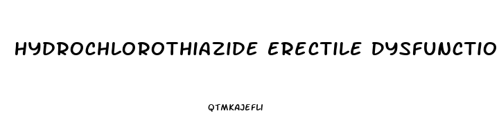 Hydrochlorothiazide Erectile Dysfunction Forum