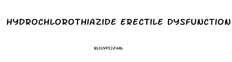 Hydrochlorothiazide Erectile Dysfunction Forum