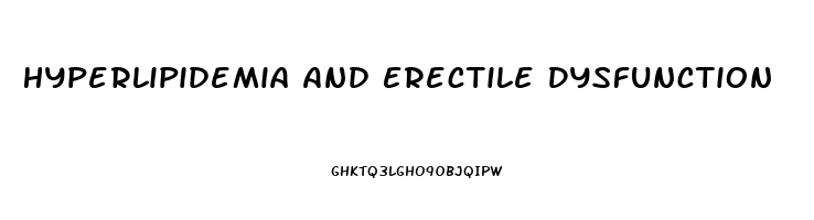 Hyperlipidemia And Erectile Dysfunction