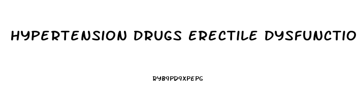 Hypertension Drugs Erectile Dysfunction