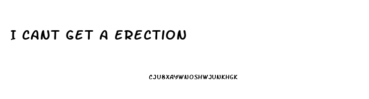 I Cant Get A Erection