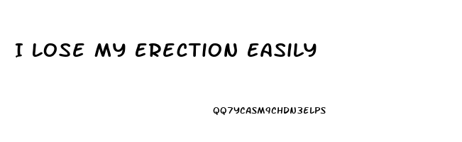 I Lose My Erection Easily