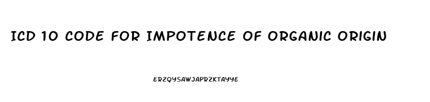 Icd 10 Code For Impotence Of Organic Origin