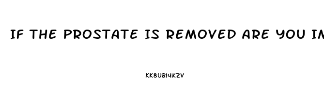 If The Prostate Is Removed Are You Impotent