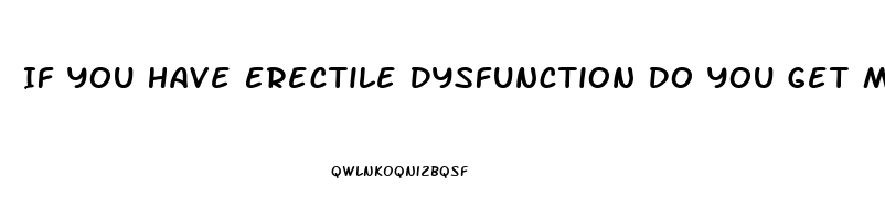 If You Have Erectile Dysfunction Do You Get Morning Wood