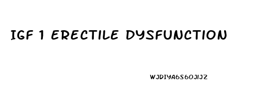 Igf 1 Erectile Dysfunction