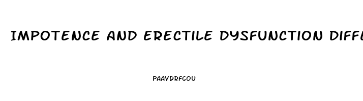 Impotence And Erectile Dysfunction Difference