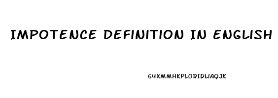 Impotence Definition In English