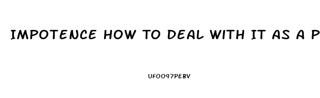 Impotence How To Deal With It As A Partner