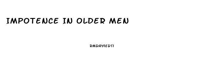 Impotence In Older Men