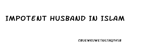 Impotent Husband In Islam