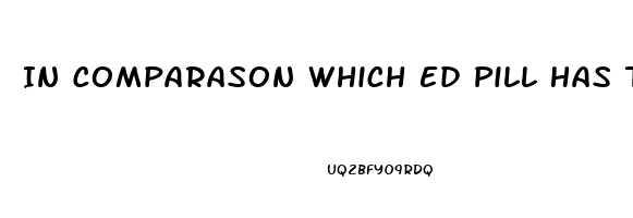 In Comparason Which Ed Pill Has The Longest Effects Viagra Or Cialis