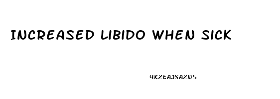 Increased Libido When Sick