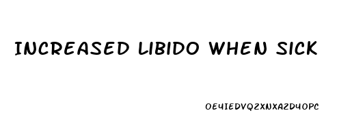 Increased Libido When Sick