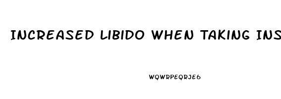 Increased Libido When Taking Insulin