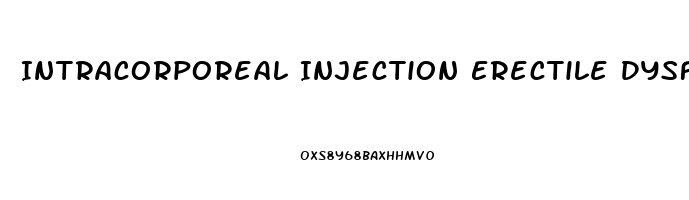 Intracorporeal Injection Erectile Dysfunction