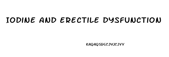 Iodine And Erectile Dysfunction