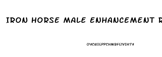 Iron Horse Male Enhancement Reviews